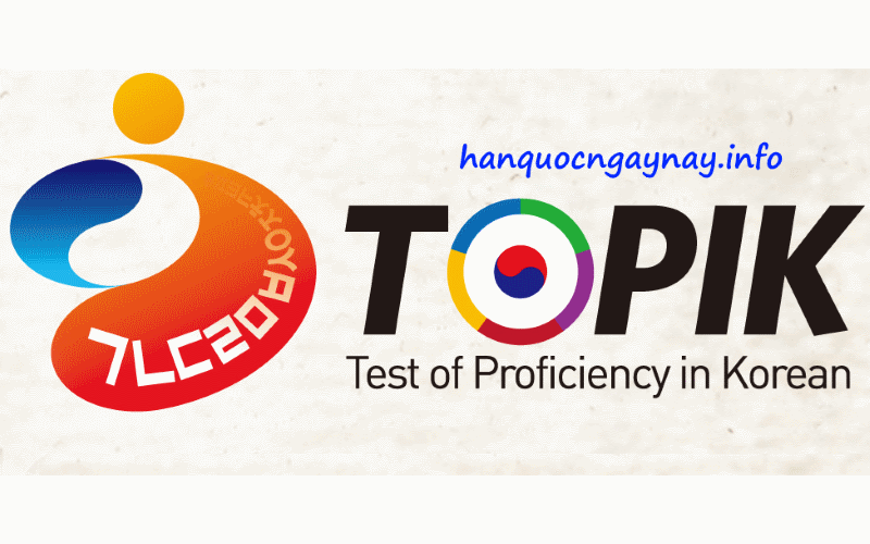 TOPIK - Kiểm tra năng lực tiếng Hàn